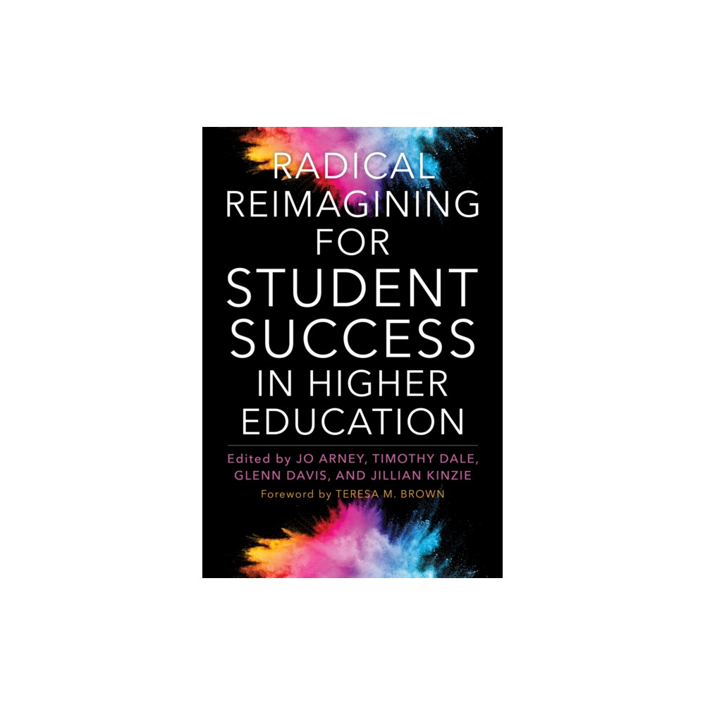 Produktbild för Radical Reimagining for Student Success in Higher Education (häftad, eng)