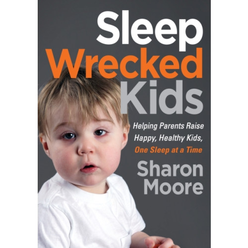 Morgan James Publishing llc Sleep Wrecked Kids (häftad, eng)