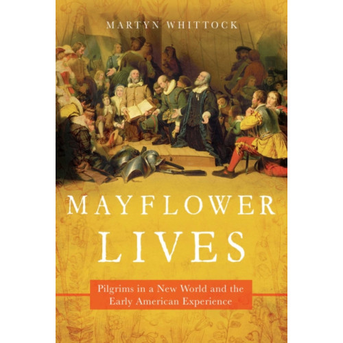 Pegasus Books Mayflower Lives (häftad, eng)