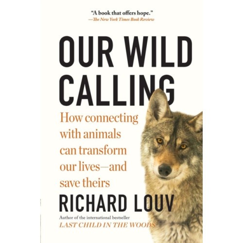 Workman Publishing Our Wild Calling (häftad, eng)