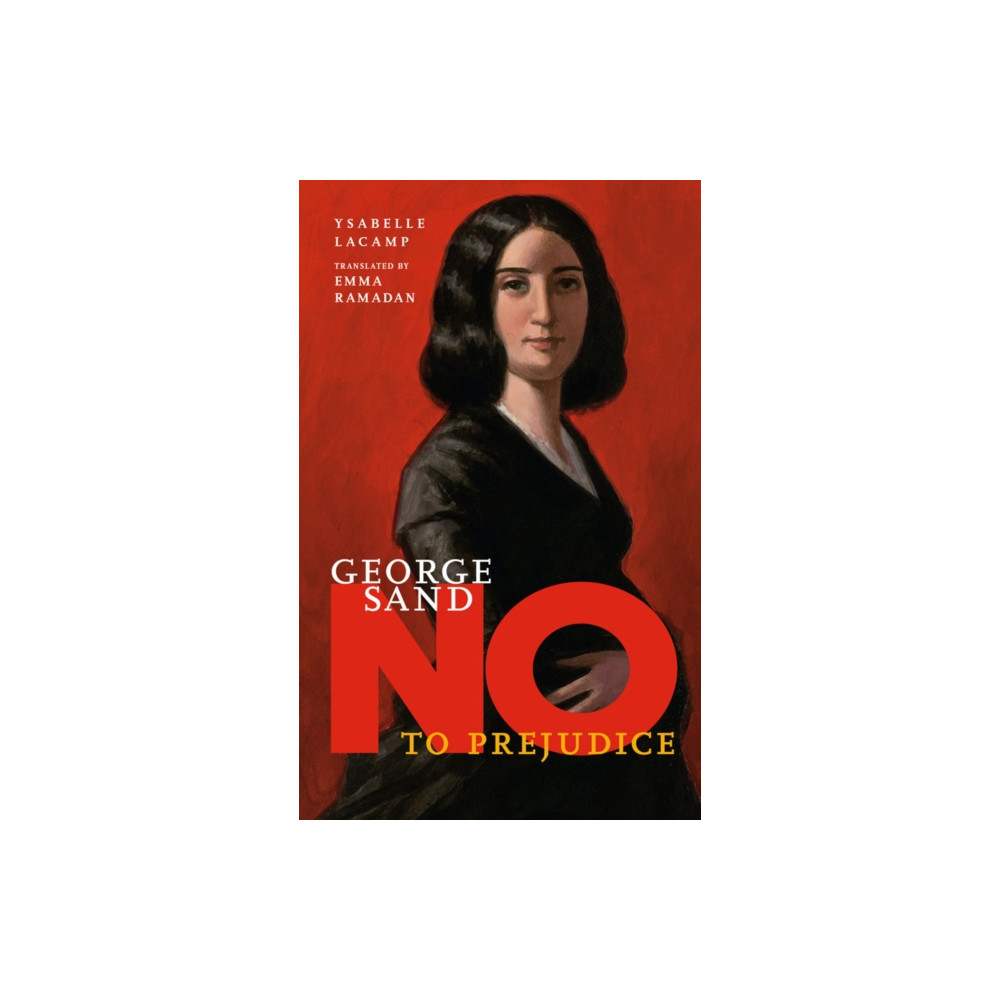 Produktbild för George Sand: No to Prejudice (inbunden, eng)