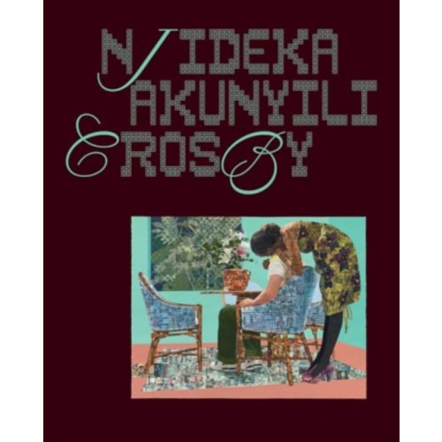 David Zwirner Njideka Akunyili Crosby (inbunden, eng)