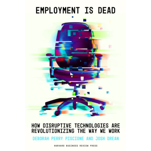 Harvard Business Review Press Employment Is Dead (inbunden, eng)