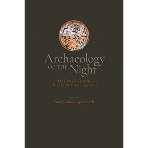 University Press of Colorado Archaeology of the Night (häftad, eng)