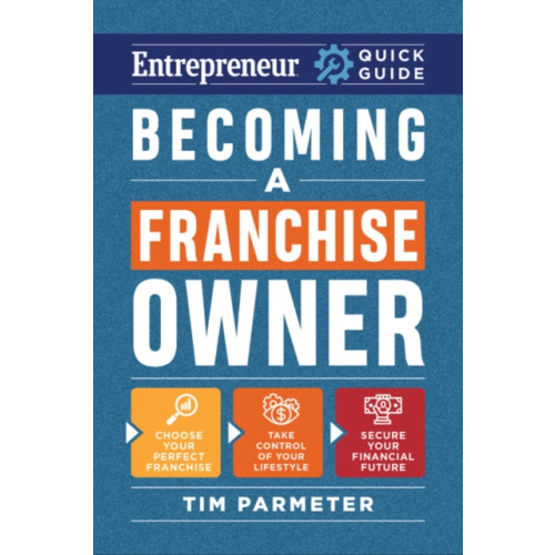 Entrepreneur Press Becoming a Franchise Owner (häftad, eng)