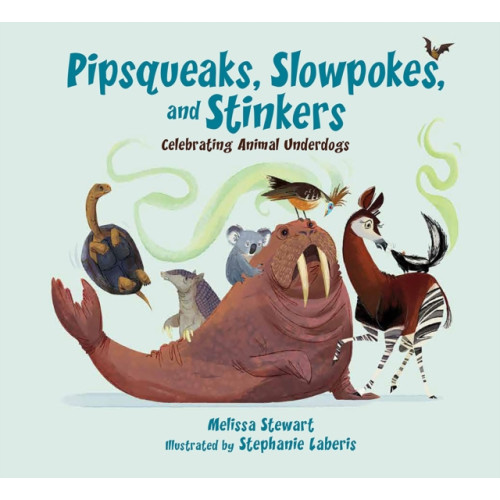 Not Stated Pipsqueaks, Slowpokes, and Stinkers (häftad, eng)