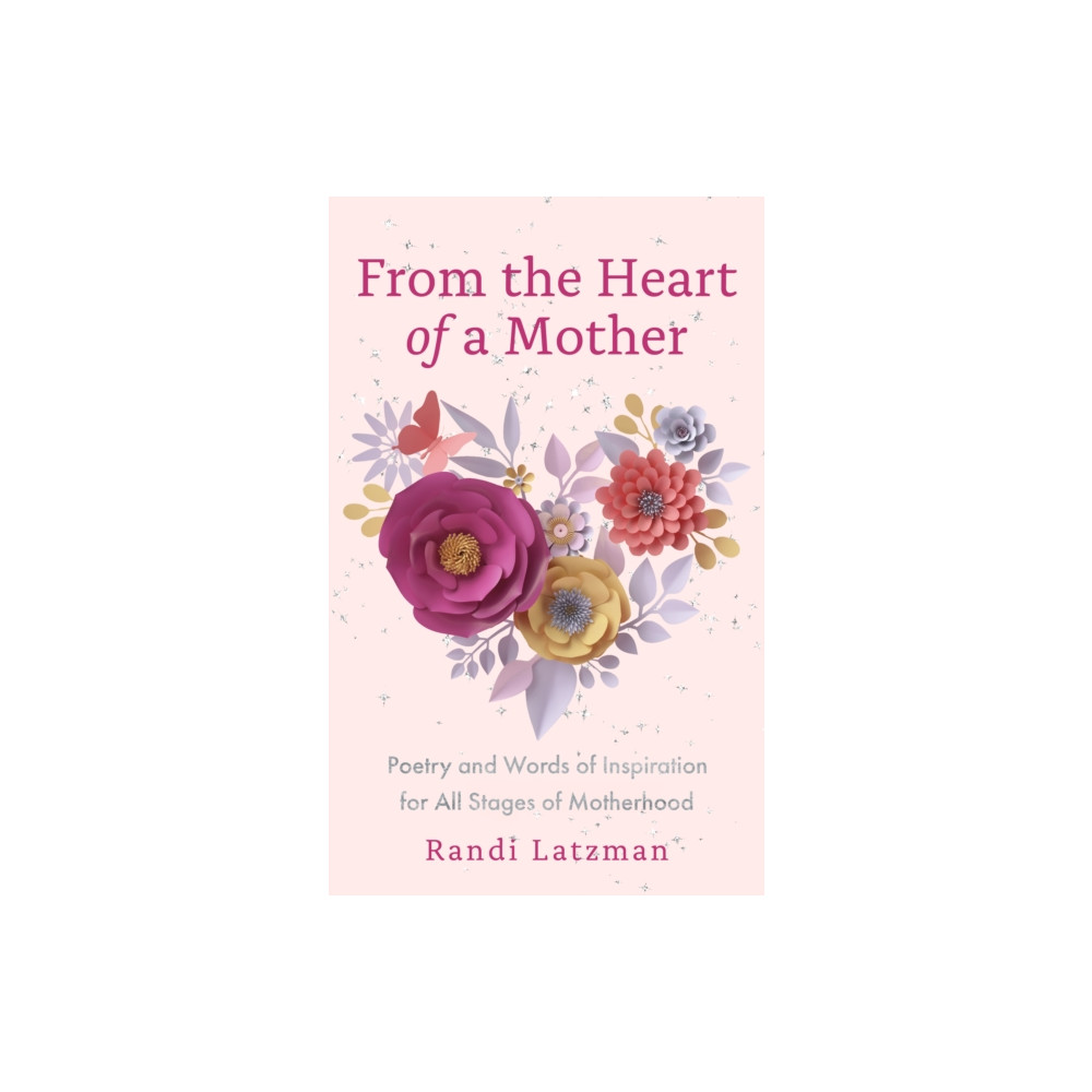 Produktbild för From the Heart of a Mother (inbunden, eng)