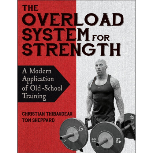Human Kinetics Publishers The Overload System for Strength (häftad, eng)