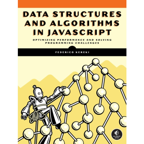 No Starch Press,US Data Structures and Algorithms in JavaScript (häftad, eng)