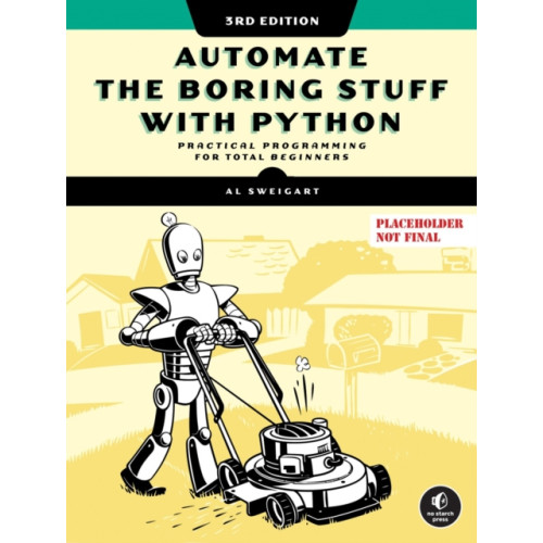 No Starch Press,US Automate the Boring Stuff with Python, 3rd Edition (häftad, eng)