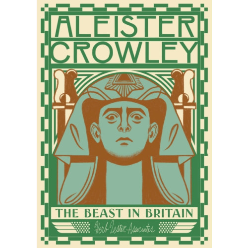 Herb Lester Associates Ltd Aleister Crowley: The Beast in Britain