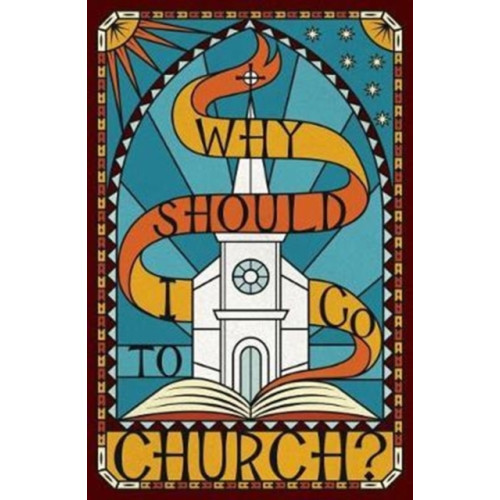 Crossway Books Why Should I Go to Church? (Pack of 25) (häftad, eng)