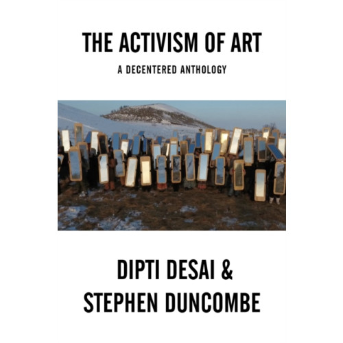 The Activism of Art , OR Books (häftad, english)