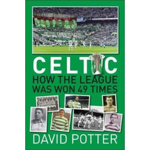 JMD Media Celtic FC - How The League Was Won - 49 times (häftad, eng)