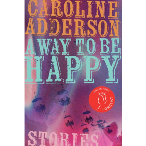 Biblioasis A Way to Be Happy (häftad, eng)