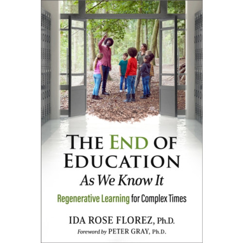 New Society Publishers The End of Education as We Know It (häftad, eng)