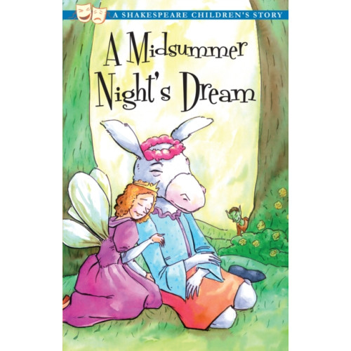 Sweet Cherry Publishing A Midsummer Night's Dream: A Shakespeare Children's Story (US Edition) (häftad, eng)