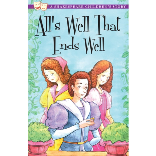 Sweet Cherry Publishing All's Well That Ends Well: A Shakespeare Children's Story (häftad, eng)