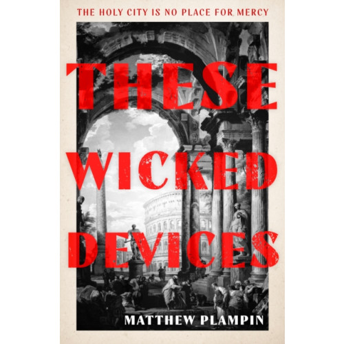 HarperCollins Publishers These Wicked Devices (inbunden, eng)