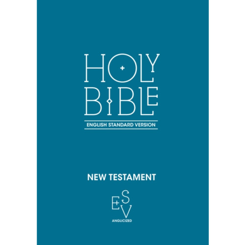 HarperCollins Publishers New Testament: English Standard Version (ESV) Anglicised (häftad, eng)