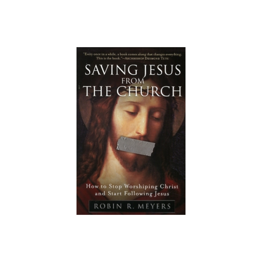 Produktbild för Saving Jesus from the Church: How to Stop Worshiping Christ and Start Fo llowing Jesus (häftad, eng)