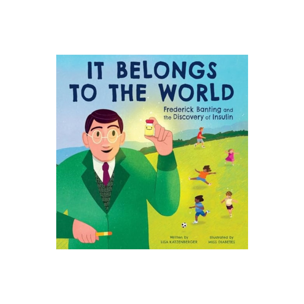 Produktbild för It Belongs to the World: Frederick Banting and the Discovery of Insulin (inbunden, eng)