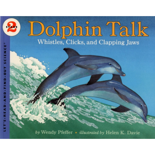 Harpercollins publishers inc Dolphin Talk: Whistles, Clicks, and Clapping Jaws (häftad, eng)