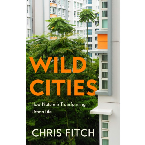 HarperCollins Publishers Wild Cities (häftad, eng)