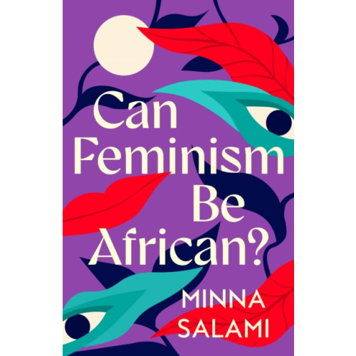HarperCollins Publishers Can Feminism be African? (inbunden, eng)