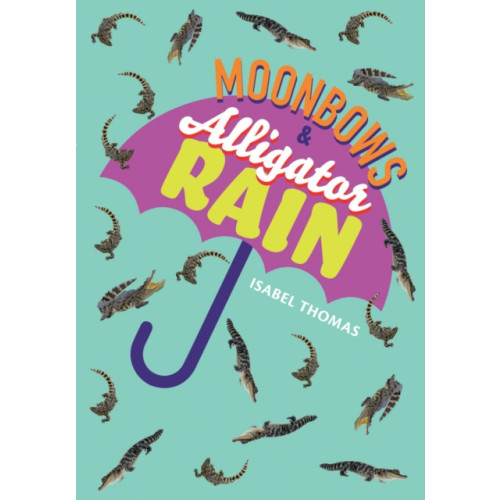 HarperCollins Publishers Moonbows and Alligator Rain (häftad, eng)