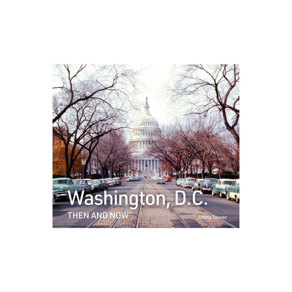 Produktbild för Washington, D.C. Then and Now (inbunden, eng)