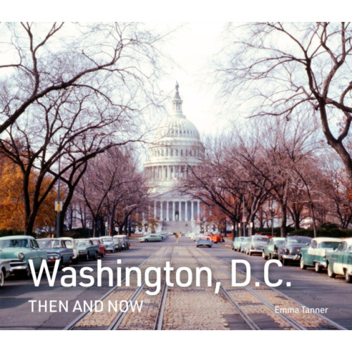 HarperCollins Publishers Washington, D.C. Then and Now (inbunden, eng)