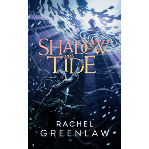 HarperCollins Publishers Shadow and Tide (inbunden, eng)