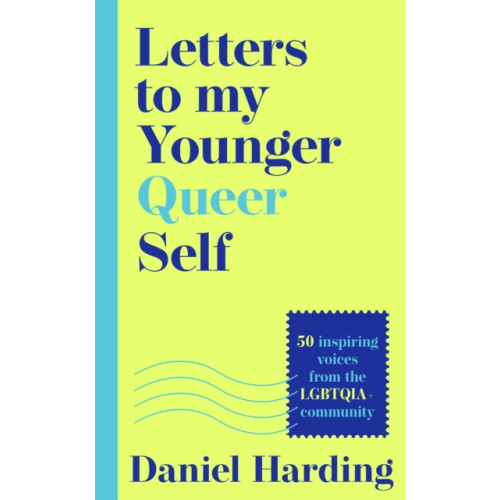 HarperCollins Publishers Letters to My Younger Queer Self (inbunden, eng)