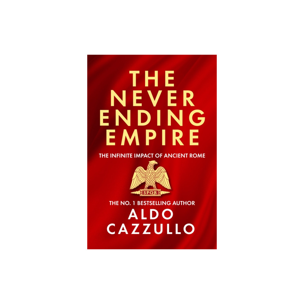 Produktbild för The Neverending Empire (inbunden, eng)