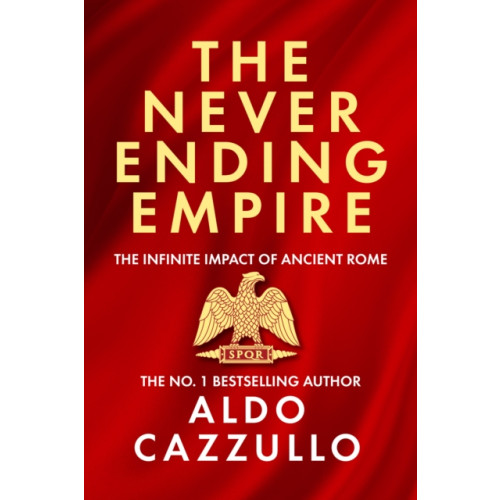 HarperCollins Publishers The Neverending Empire (inbunden, eng)