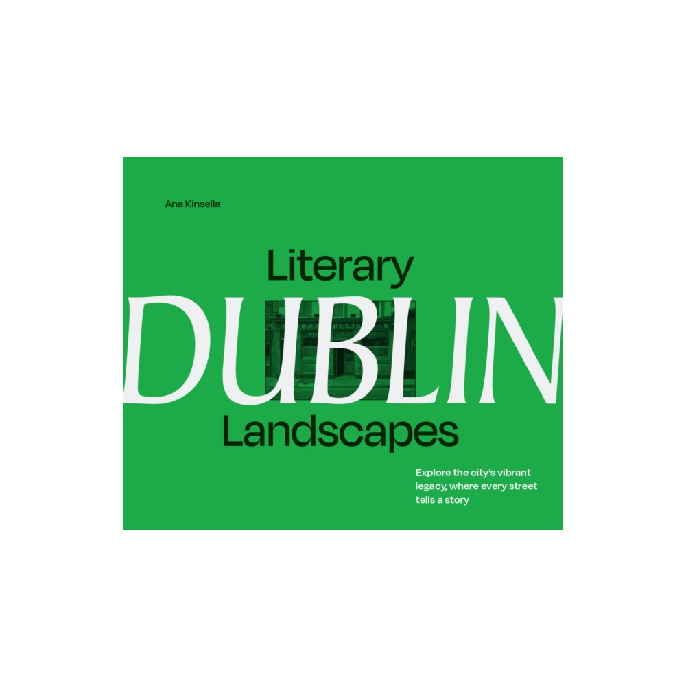 Produktbild för Literary Landscapes: Dublin (inbunden, eng)