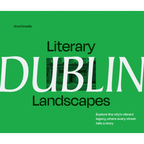 HarperCollins Publishers Literary Landscapes: Dublin (inbunden, eng)
