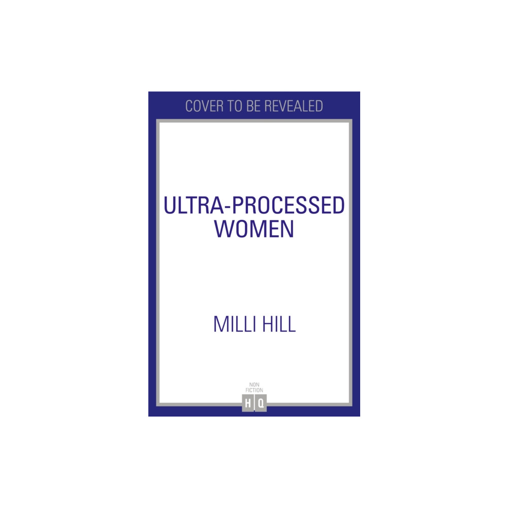 Produktbild för Ultra-Processed Women (häftad, eng)