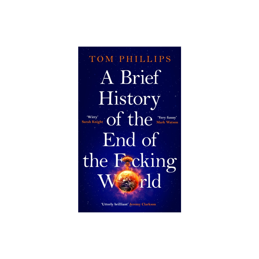 Produktbild för A Brief History of the End of the F*cking World (häftad, eng)