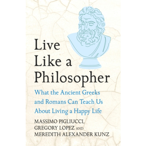 Headline Publishing Group Live Like A Philosopher (inbunden, eng)