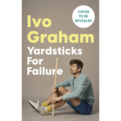Headline Publishing Group Yardsticks For Failure (inbunden, eng)