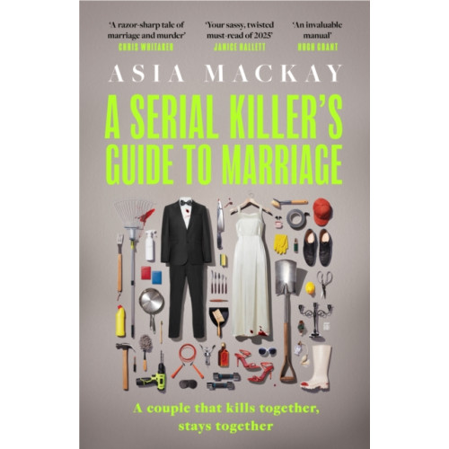 Headline Publishing Group A Serial Killer's Guide to Marriage (inbunden, eng)