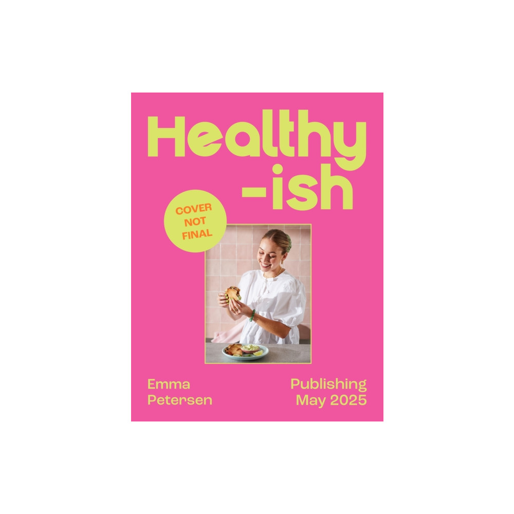 Produktbild för Healthyish (inbunden, eng)