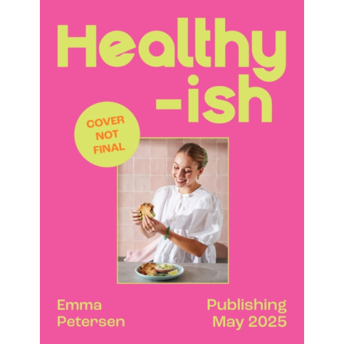 HarperCollins Publishers Healthyish (inbunden, eng)