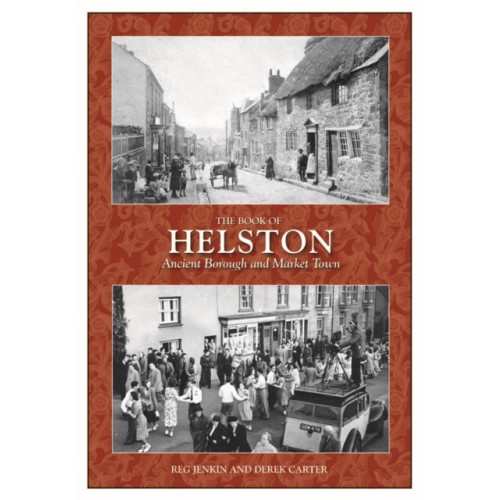 Halsgrove The Book of Helston (inbunden, eng)