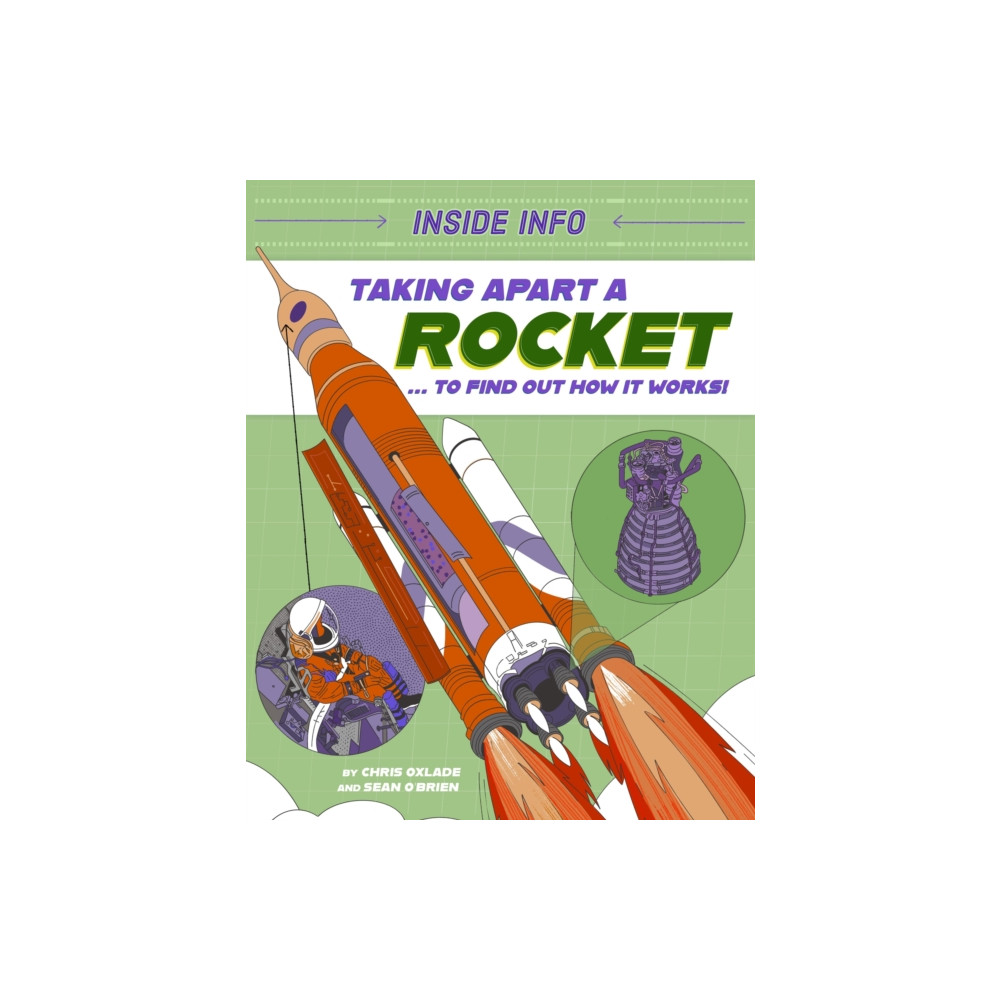 Produktbild för Inside Info: Taking Apart a Rocket (inbunden, eng)
