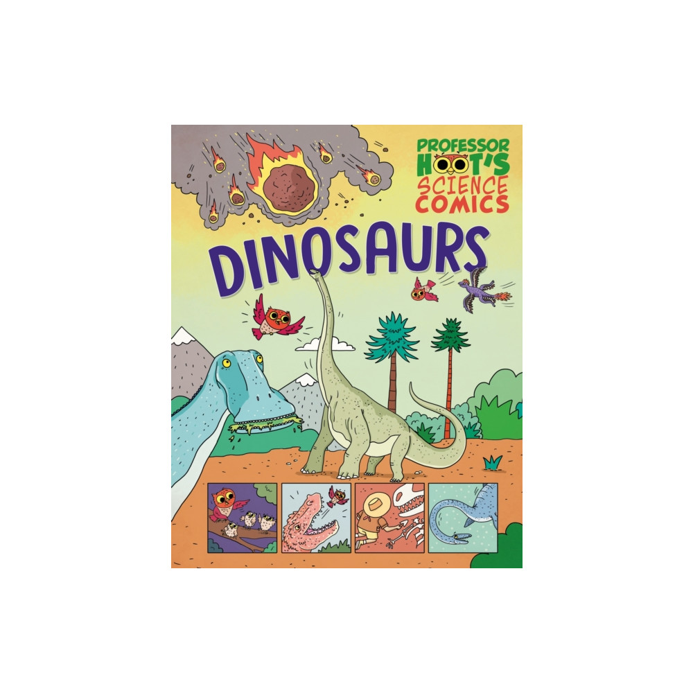 Produktbild för Professor Hoot's Science Comics: Dinosaurs (inbunden, eng)