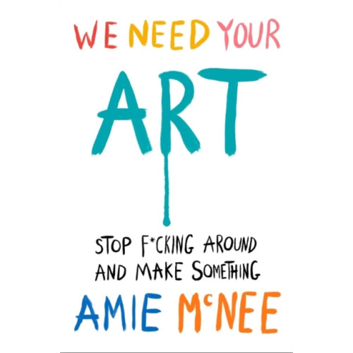 Ebury Publishing We Need Your Art (inbunden, eng)