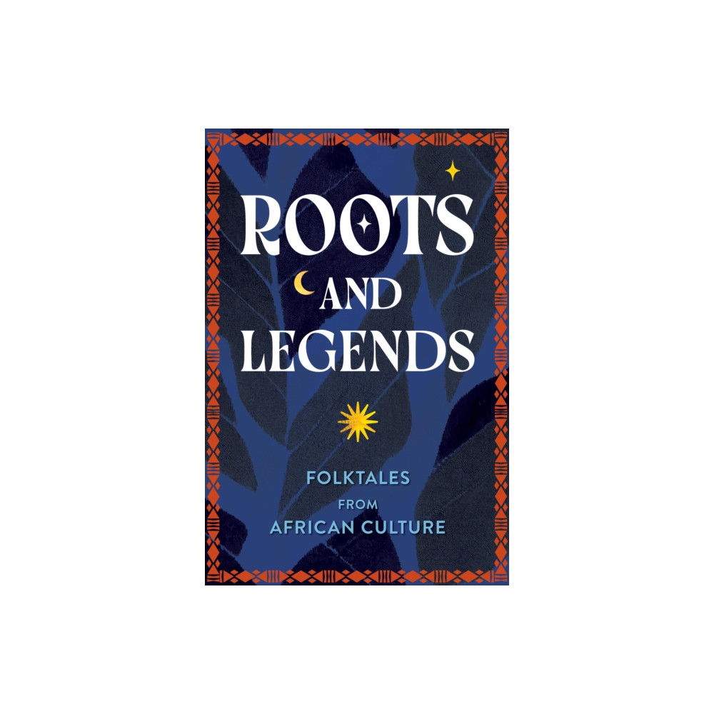 Produktbild för Roots and Legends (inbunden, eng)
